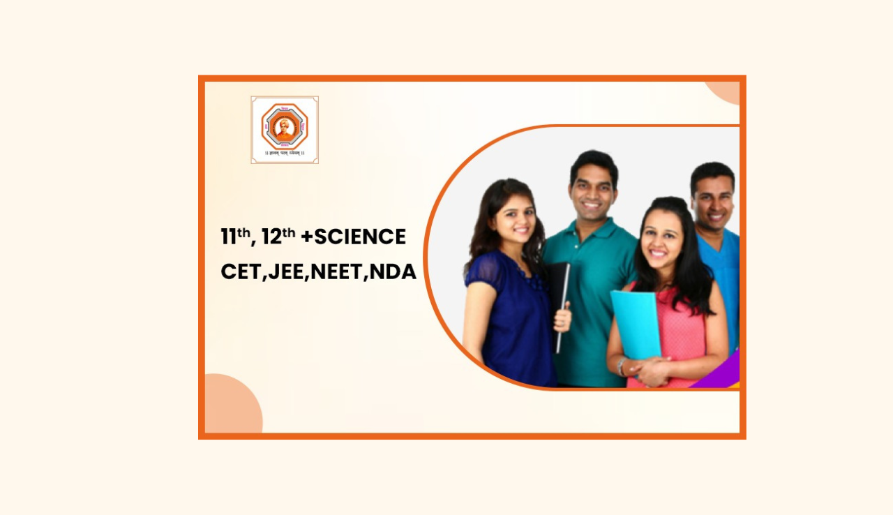 11th & 12th Science + CET, JEE, NEET, NDA Coaching